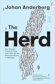 The Herd: How Sweden Chose Its Own Path Through the Worst Pandemic in 100 Years (EPUB)