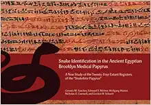 Snake Identification in the Ancient Egyptian Brooklyn Medical Papyrus: A New Study of the Twenty-Four Extant Registers of the ‘Snakebite Papyrus’ (PDF)