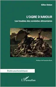 L’ogre d’amour: Les troubles des conduites alimentaires (French Edition) (EPUB)