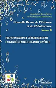 Pouvoir d’agir et rétablissement en santé mentale infanto-juvénile (French Edition) (PDF )