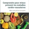 Comprendre pour mieux prévenir les maladies cardio-vasculaires: Mieux vaut prévenir que guérir (French Edition) (PDF)