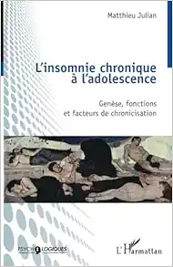 L’insomnie chronique à l’adolescence: Genèse, fonctions et facteurs de chronicisation (French Edition) (EPUB)