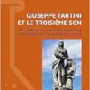 Giuseppe Tartini et le troisième son: Des canaux ioniques d’une oreille optimisée au dépistage néonatal universel des surdités (French Edition) (PDF)