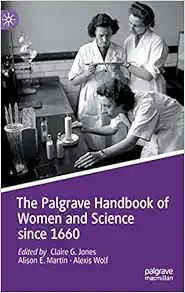 The Palgrave Handbook of Women and Science since 1660 (PDF )