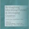 Re-imagining Educational Futures in Developing Countries: Lessons from Global Health Crises (EPUB)
