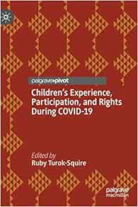 Children’s Experience, Participation, and Rights During COVID-19 (EPUB)