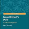 Frank Herbert’s “Dune”: A Critical Companion (Palgrave Science Fiction and Fantasy: A New Canon) (EPUB)