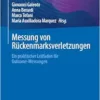 Messung von Rückenmarksverletzungen: Ein praktischer Leitfaden für Outcome-Messungen (German Edition) (EPUB)