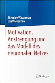Motivation, Anstrengung und das Modell des neuronalen Netzes (German Edition) (PDF )