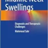 Midline Neck Swellings: Diagnostic and Therapeutic Challenges (EPUB)
