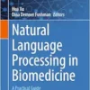 Natural Language Processing in Biomedicine: A Practical Guide (Cognitive Informatics in Biomedicine and Healthcare) (EPUB)