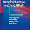 Managing Self-Harm Using Psychological Treatment ATMAN: A Guide For Counsellors (EPUB)