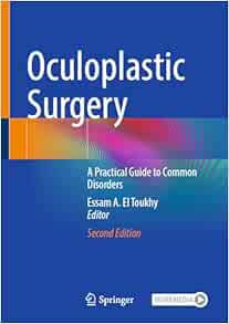 Oculoplastic Surgery: A Practical Guide to Common Disorders, 2nd Edition (PDF )