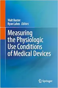 Measuring the Physiologic Use Conditions of Medical Devices (EPUB)