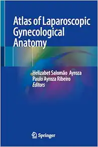 Atlas of Laparoscopic Gynecological Anatomy (EPUB)