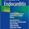 Infective Endocarditis: A Multidisciplinary Team Approach to a Complex Disease (EPUB)