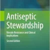 Antiseptic Stewardship: Biocide Resistance and Clinical Implications, 2nd Edition (EPUB)