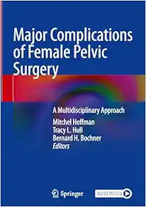 Major Complications of Female Pelvic Surgery: A Multidisciplinary Approach (EPUB)