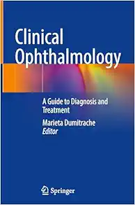 Clinical Ophthalmology: A Guide to Diagnosis and Treatment (PDF)