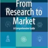 From Research to Market: A Comprehensive Guide (EPUB)