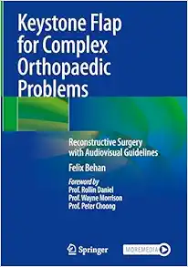 Keystone Flap for Complex Orthopaedic Problems: Reconstructive Surgery with Audiovisual Guidelines (EPUB)
