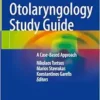 Otolaryngology Study Guide: A Case-Based Approach (EPUB)