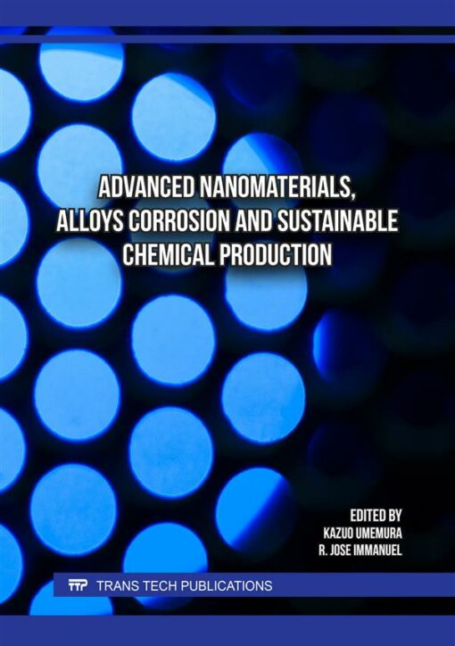 Advanced Nanomaterials, Alloys Corrosion and Sustainable Chemical Production (PDF )