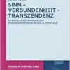 Sinn – Verbundenheit – Transzendenz: Spirituelle Bedürfnisse und Krisenerfahrungen in der Altenpflege (Studies in Spiritual Care, 11) (German Edition) (EPUB)