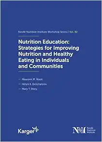 Nutrition Education: Strategies for Improving Nutrition and Healthy Eating in Individuals and Communities; 92nd Nestlé Nutrition Institute Workshop, … Nutrition Workshop Series: Pediatric Program) (EPUB)