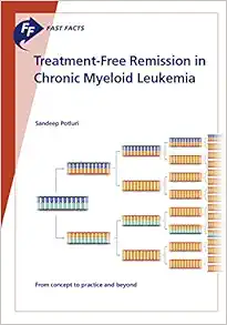 Fast Facts: Treatment-Free Remission in Chronic Myeloid Leukemia (PDF )