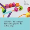 Distúrbios Da Oxidação Dos Ácidos Graxos De Cadeia Longa (Fast Facts Para Pacientes) (Polish Edition) (PDF )