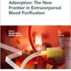 Adsorption: The New Frontier in Extracorporeal Blood Purification (Contributions to Nephrology) (EPUB)
