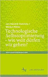 Technologische Selbstoptimierung – wie weit dürfen wir gehen? (#philosophieorientiert) (German Edition) (EPUB)
