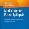 Medikamenten-Pocket Epilepsie: Pharmakotherapie bei Kindern und Jugendlichen (German Edition) (PDF )