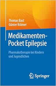 Medikamenten-Pocket Epilepsie: Pharmakotherapie bei Kindern und Jugendlichen (German Edition) (PDF )