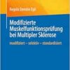 Modifizierte Muskelfunktionsprüfung bei Multipler Sklerose: modifiziert – selektiv – standardisiert (German Edition) (EPUB)