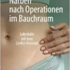 Narben nach Operationen im Bauchraum: Selbsthilfe mit dem Liedler-Konzept (German Edition) (PDF )