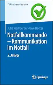 Notfallkommando – Kommunikation im Notfall (Top im Gesundheitsjob), 2nd Edition (EPUB)