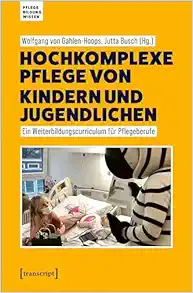 Hochkomplexe Pflege von Kindern und Jugendlichen (PDF)