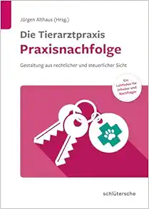 Die Tierarztpraxis – Praxisnachfolge (EPUB)