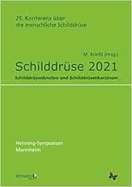 Schilddrüse 2021: Schilddrüsenknoten und Schilddrüsenkarzinom (PDF )