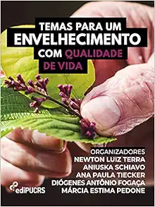 Temas Para Um Envelhecimento Com Qualidade De Vida (EPUB)
