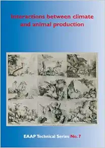 Interaction Between Climate and Animal Production (Eaap Technical) (PDF )
