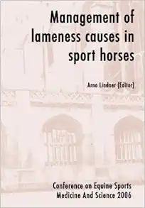 Management of Lameness Causes in Sport Horses: Muscle, Tendon, Joint and Bone Disorders (PDF )