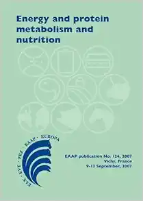 Energy and Protein Metabolism and Nutrition (EAAP Scientific Series) (PDF )