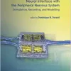 Neural Interface with the Peripheral Nervous System: Stimulation, Recording, and Modelling (PDF )