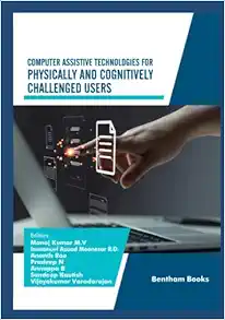 Computer Assistive Technologies for Physically and Cognitively Challenged Users (Advances in Data Science- Driven Technologies) (EPUB)