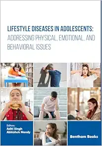 Lifestyle Diseases in Adolescents: Addressing Physical, Emotional, and Behavioral Issues (PDF)