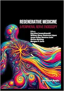Regenerative Medicine & Peripheral Nerve Endoscopy (Neuroendoscopy and Interventional Pain Medicine) (EPUB)