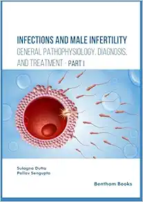 Infections and Male Infertility: General Pathophysiology, Diagnosis, and Treatment, Part 1 (PDF )